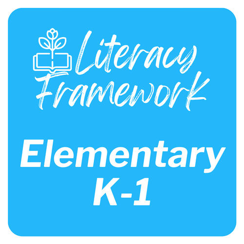 literacy framework elementary k-1